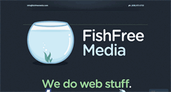 Desktop Screenshot of fishfreemedia.com